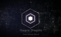 《Shots (Broiler Remix)》Imagine Dragons、Broiler 高品质 【mp3/flac】